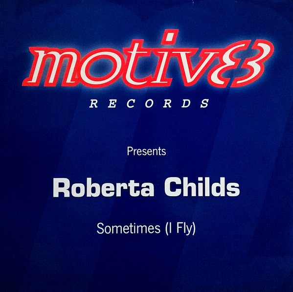 Roberta Childs - Sometimes (I Fly)