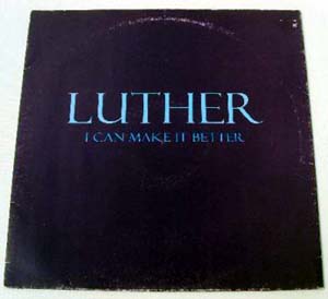 LUTHER VANDROSS - I Can Make It Better The Mixes