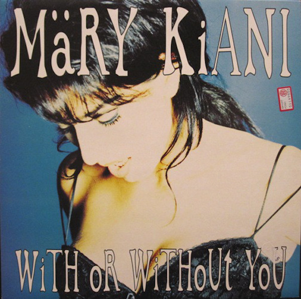 MARY KIANI - WITH OR WITHOUT YOU