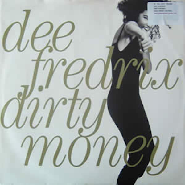 DEE FREDRIX - DIRTY MONEY