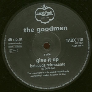 THE GOODMEN - GIVE IT UP