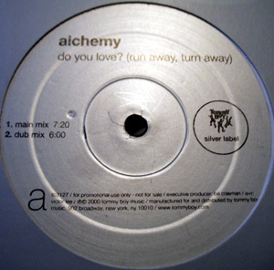 ALCHEMY - Do You Love Run Away Turn Away