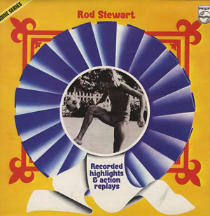 Rod Stewart - Recorded Highlights & Action Replays