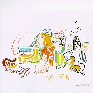 Crosby Stills Nash  Young - So Far