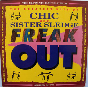 Chic And Sister Sledge - Freak Out
