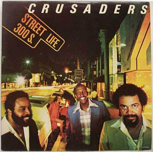 Crusaders The - Street Life