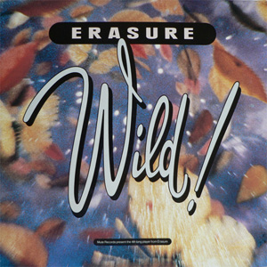 Erasure - Wild