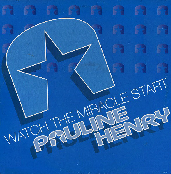 PAULINE HENRY - WATCH THE MIRACLE START