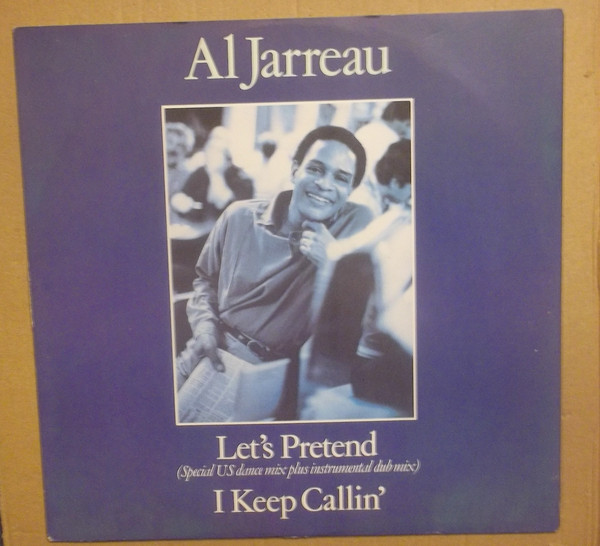 Al Jarreau - Lets Pretend  I Keep Callin