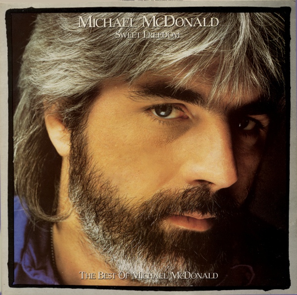 Michael McDonald - Sweet Freedom The Best Of Michael McDonald