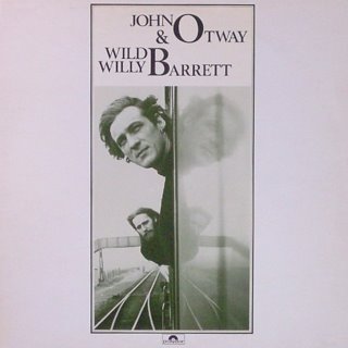 John Otway & Wild Willy Barrett - John Otway & Wild Willy Barrett
