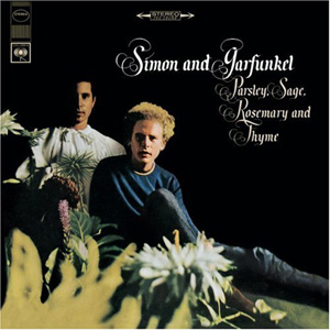 Simon  Garfunkel - Parsley Sage Rosemary  Thyme