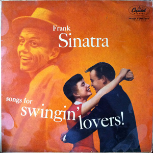 Frank Sinatra - Songs For Swingin Lovers
