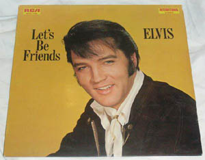 Elvis Presley - Lets Be Friends