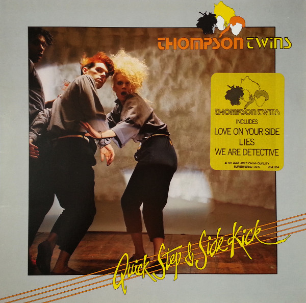 Thompson Twins - Quick Step  Side Kick