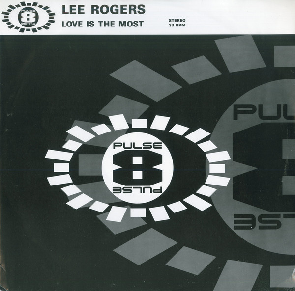 LEE ROGERS - LOVE IS THE MOST