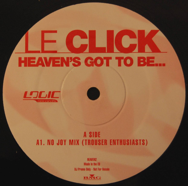 Le Click - Heavens Got To Be
