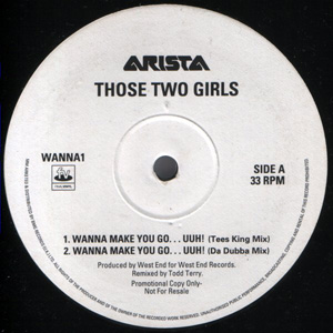 Those Two Girls - Wanna Make You Go?Uuh!