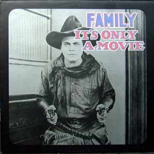 Family - Its Only A Movie