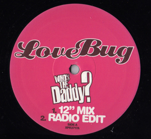 Love Bug - Whos The Daddy