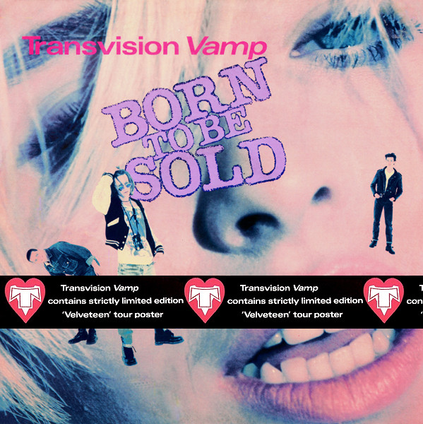 Transvision Vamp - Born To Be Sold