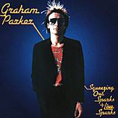 Graham Parker And Rumour The - Squeezing Out Sparks