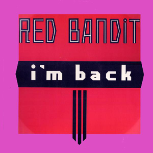 Red Bandit - Im Back