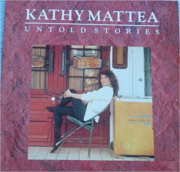 Kathy Mattea - Untold Stories