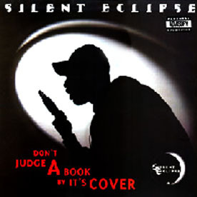 Silent Eclipse - Dont Judge A Book By Its Cover