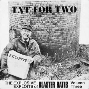 Blaster Bates - TNT For Two