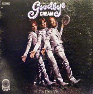 Cream - Goodbye