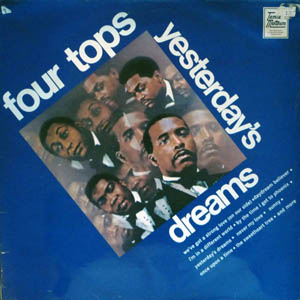 Four Tops - Yesterdays Dreams