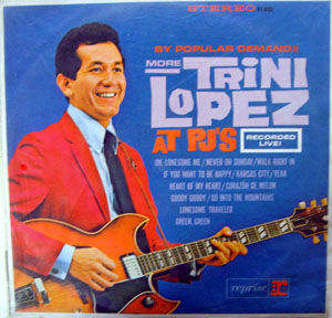 Trini Lopez - By Popular Demand More Trini Lopez At PJs