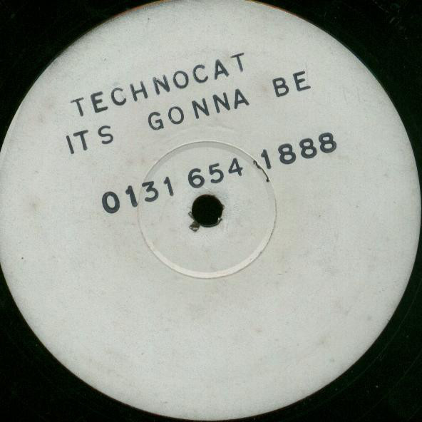 Technocat - Its Gonna Be Alright