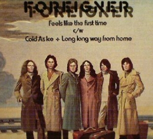 Foreigner - Feels Like The First Time / Cold As Ice