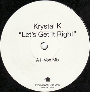 Krystal K - Lets Get It Right