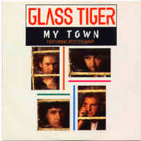Glass Tiger - My Town