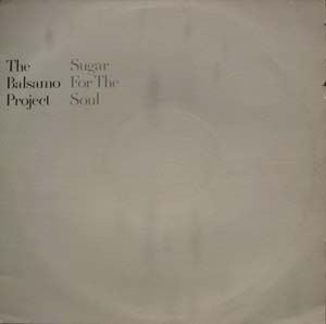 Balsamo Project The - Sugar For The Soul