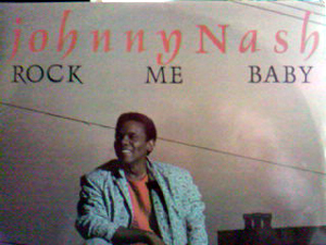 Johnny Nash - Rock Me Baby