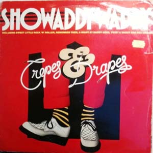 Showaddywaddy - Crepes  Drapes