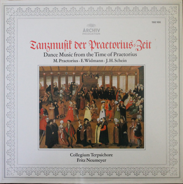 Fritz Neumeyer  Collegium Terpsichore - Dance Music From The Time Of Praetorius