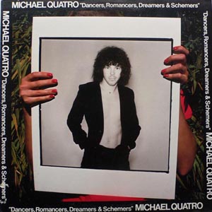 Michael Quatro - Dancers Romancers Dreamers  Schemers