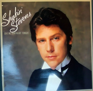 Shakin Stevens - Give Me Your Heart Tonight