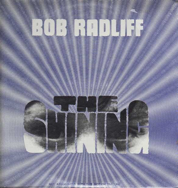 BOB RADLIFF - THE SHINING