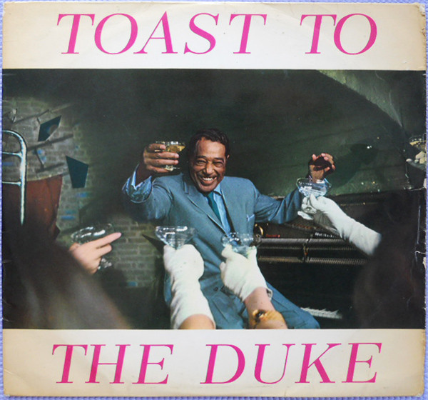 Duke Ellington - Toast To The Duke