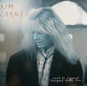 Kim Carnes - Just To Spend Tonight With You