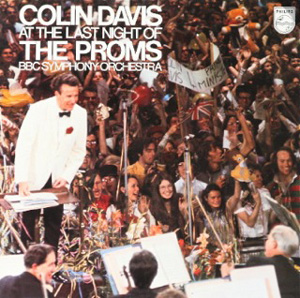 Colin Davis  BBC Symphony Orchestra - At The Last Night Of The Proms