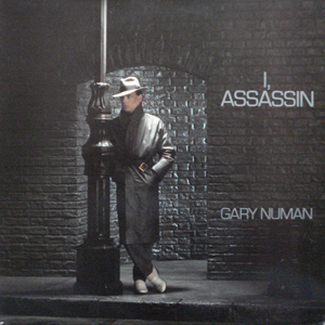Gary Numan -  I Assassin
