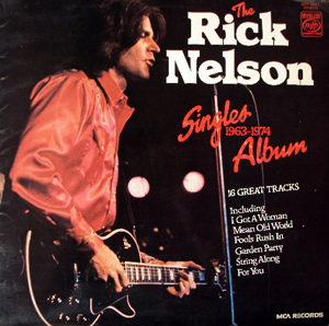 Rick Nelson - The Rick Nelson Singles Album 1963-1974