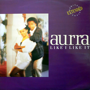 Aurra - Like I Like It Extended Remixed Version